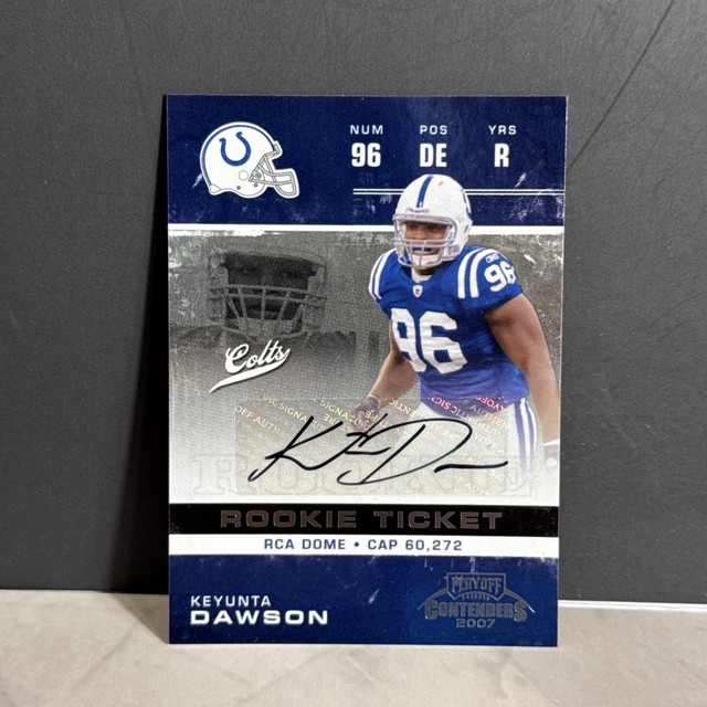 Keyunta Dawson 2007 Playoff Contenders Rookie Ticket Auto 182 RC Colts