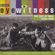 Eyewitness - The BBC At War 1938-1945 (2004) -  No Case CD &  Sleeve cover  only