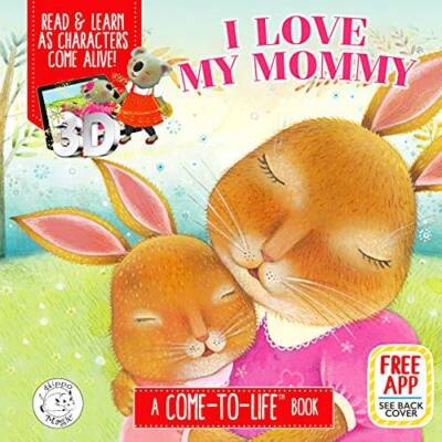 I Love My Mommy - Augmented Reality Come-to-Life Book - Board book - GOOD