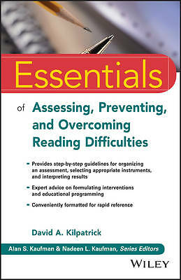 Essentials of Assessing, Preventing, and Overcoming Reading Difficulties by...