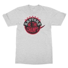 We the champs Toronto Basketball Fan Men's T-Shirt