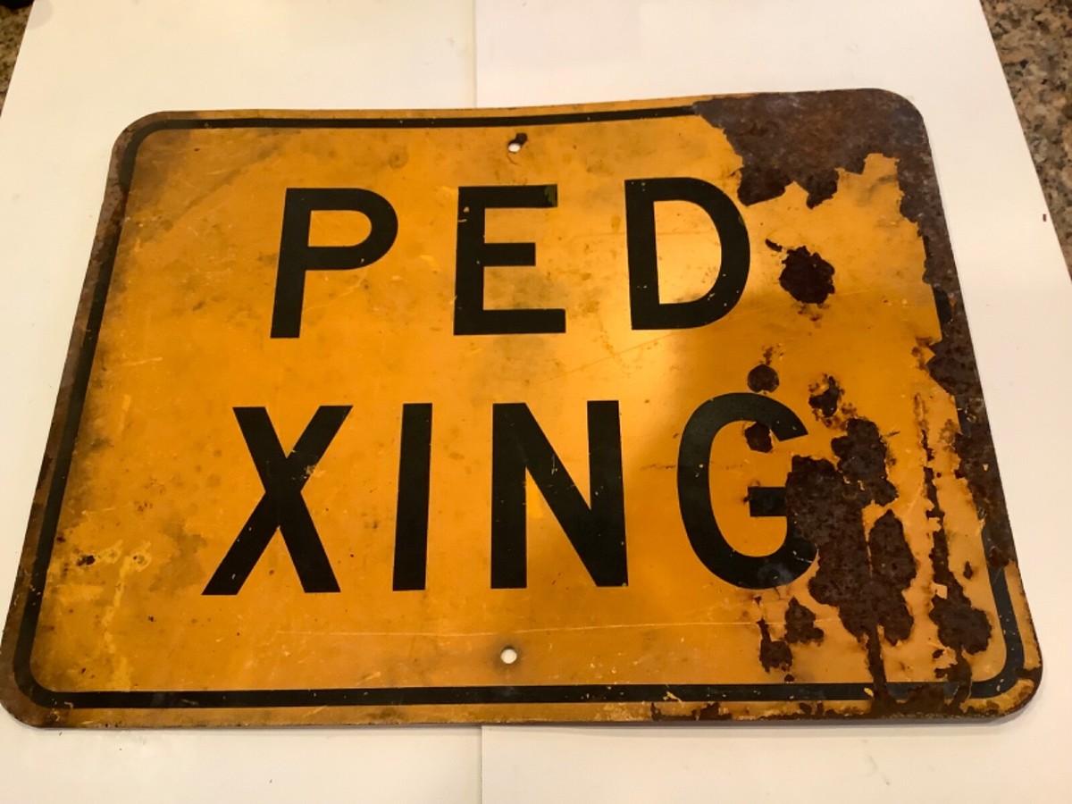 Vintage Ped Xing Road Sign 24” x18” PEDESTRIAN CROSSING | eBay