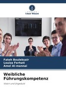 Fateh Bouleksair (U. A.) | Weibliche FüHrungskompetenz | Taschenbuch | Deutsch