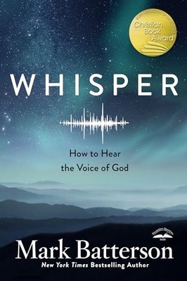 Whisper: How to Hear the Voice of God by Mark Batterson 0735291101 FREE Shipping