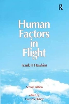 Human Factors in Flight by Hawkins, Frank H. Paperback / softback Book The Fast