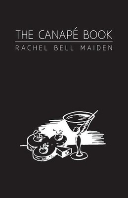 The Canape Book by Rachel Bell Maiden (English) Paperback Book