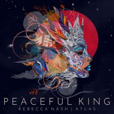Rebecca Nash & ATLAS Peaceful King (CD) Album (UK IMPORT)