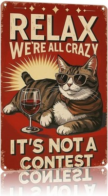 Relax Enjoy Life Style Funny Cat Relaxation Tin Metal Signs Home Décor 8x12