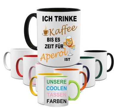 Kaffeetasse Ich trinke Kaffee bis es Zeit für Aperol ist bedruckte Tasse Geschen