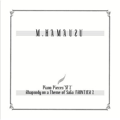SMD Piano Pieces SF2 Rhapsody on a Theme of SaGa FRONTIER 2