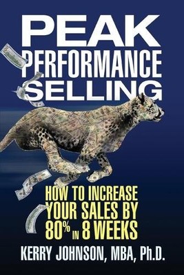 Kerry Johnson Peak Performance Selling (Paperback)