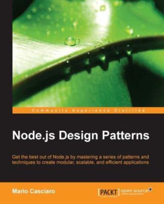 Node. js Design Patterns by Mario Casciaro (2014, Trade Paperback)