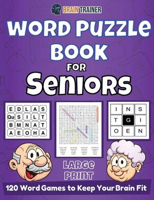 Brain Trainer | Word Puzzle Book For Seniors - 120 Word Games to Keep Your...