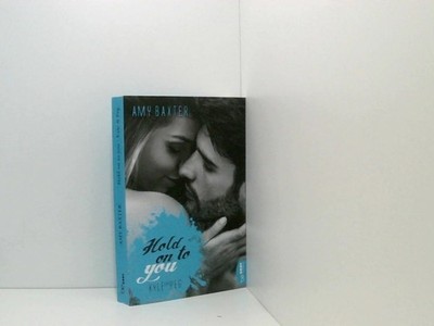 Hold on to you - Kyle & Peg (San Francisco Ink) Amy Baxter Baxter, Amy: