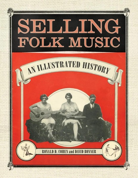 Ronald D Cohen (U. A.) | Selling Folk Music | Taschenbuch | Englisch (2021)-image