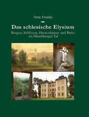 Arne Franke / Das schlesische Elysium /  9783936168945