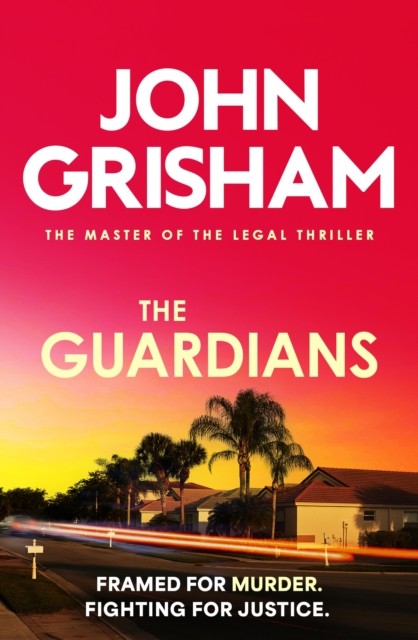 The Guardians by John Grisham (Paperback Book)