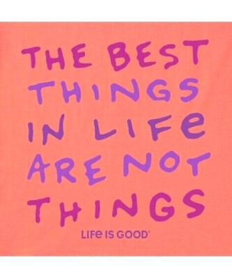 NWT Women's Life is Good The Best Things In Life Orange SS LITE Crusher Tee