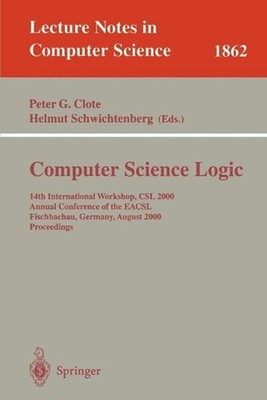 Computer Science Logic: 14th International Workshop, CSL 2000 Annual Conference