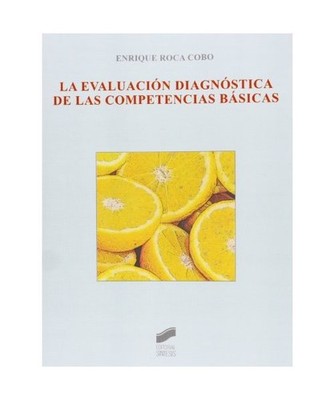 La evaluación diagnóstica de las competencias básicas, Enrique Roca Cobo