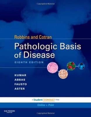 Robbins and Cotran Pathologic Basis ..., Fausto, Nelson
