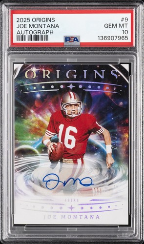 2025 PANINI ORIGINS AUTO #9 JOE MONTANA 7/25 PSA 10