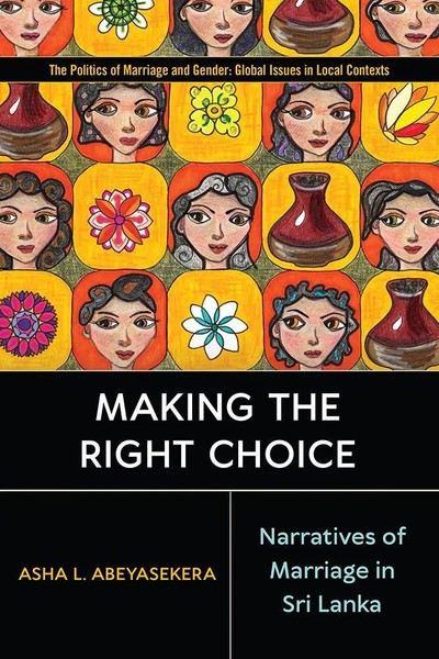 Making The Right Choice | Narratives Of Marriage In Sri Lanka | Abeyasekera-image