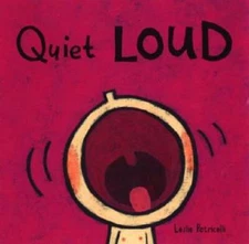 Quiet Loud (Leslie Patricelli board books) - Board book - GOOD