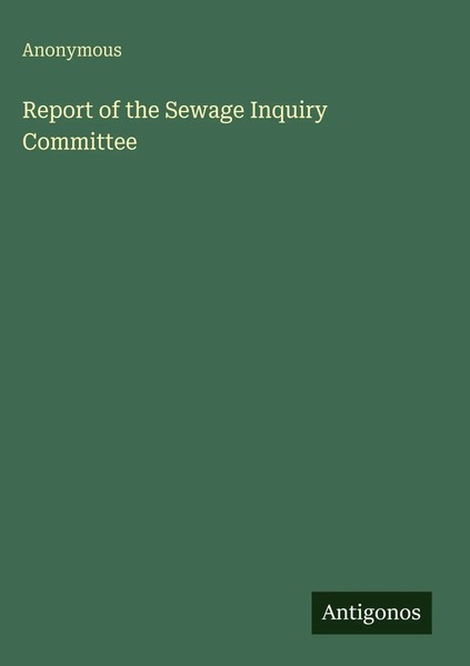 Anonymous | Report Of The Sewage Inquiry Committee | Buch | Englisch (2025)-image