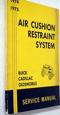 1974 1975 Buick Cadillac Olds Air Cushion Restraint System Service 