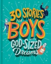 30 Stories for Boys with God-Sized Dreams - Hardcover By Jennifer Waddle - GOOD
