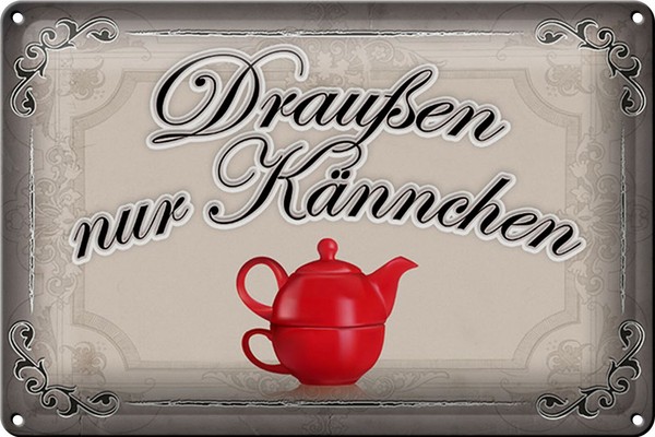 Schild Blech 30X20Cm - Made In Germany - Spruch Kaffee DraußEn Nur KäNnchen Meta-image