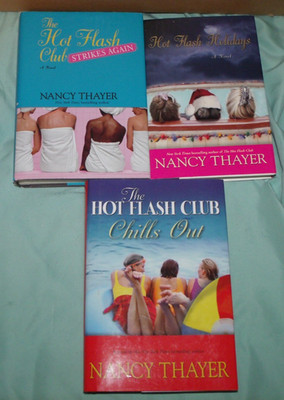 Nancy Thayer Hot Flash Club Chills Out, Strikes Again and Holidays Hardcovers