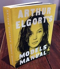 Models Manual by Arthur Elgort (1994, Trade Paperback) for sale