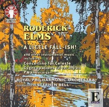 R.ELMS:A LITTLE FALL-ISH !:CONCERTINO FOR CELESTE/4 SEASONAL NOCT Roderick [CD]