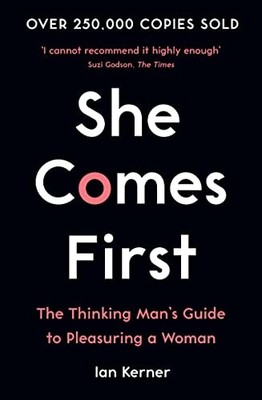 SHE COMES FIRST by Ian Kerner Paperback Self Help Business