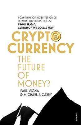 Cryptocurrency: How Bitcoin and Digital Money ar by Casey, Michael J. 1784700738