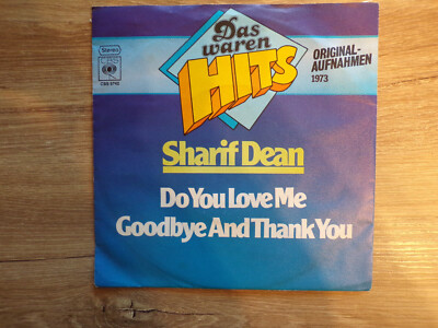 Sharif Dean 7'' Single Do you love me / Goodbye and thank you 1977 Germany