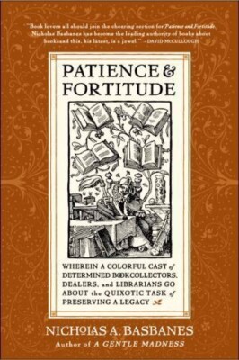 Patience and Fortitude: Wherein a Colorful Cast of Determined Book...