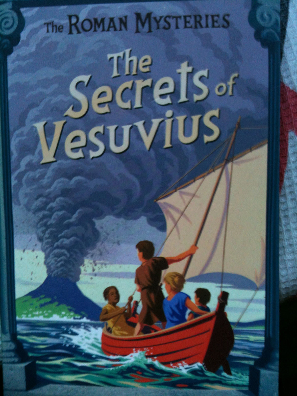 The Secrets of Vesuvius: Book 2 Caroline Lawrence (2012) ROMAN MYSTERIES BOOK 2