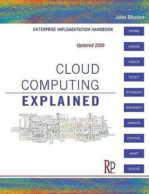 Cloud Computing erklärt: Implementierungshandbuch für Unternehmen, Rhoton, John