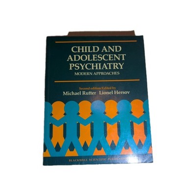 Child and Adolescent Psychiatry Modern Approaches 2nd Edition