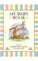 Guess How Much I Love You: My Baby Book