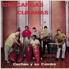 Cachao Y Su Combo - Descargas Cubanas - Limited 180-Gram Vinyl with Bonus Tracks