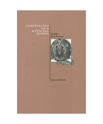 Confessions of a Rational Mystic: Anselm's Early Writings, Gregory Schufreider