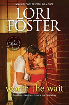 Worth the Wait - Paperback NEW Foster, Lori 25/07/2017