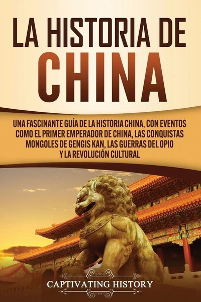 Captivating History | La Historia De China | Taschenbuch | Spanisch (2020)-image