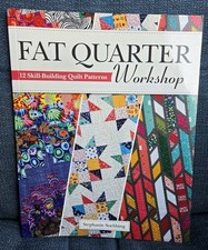 Fat Quarter Workshop -12 Quilt Patterns - Stephanie Soebbing, Paperback 2020