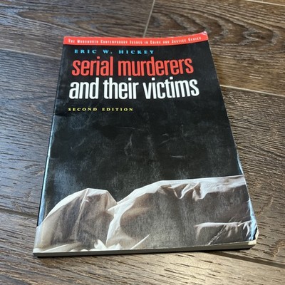 Serial Murderers And Their Victims 2nd Edition- Wadsworth Cont Issues In Crime
