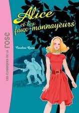 Alice ET Les Faux-Monnayeurs: 2 By Caroline Quine